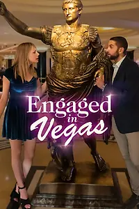 Главный постер фильма «Engaged in Vegas (2021)»