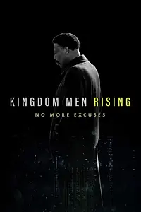 Главный постер фильма «Kingdom Men Rising (2019)»