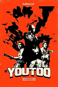 Постер к фильму «#YouToo (2019)»