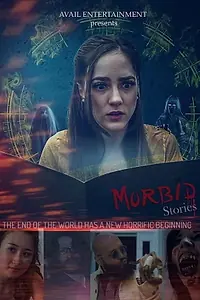 Главный постер фильма «Morbid Stories (2019)»