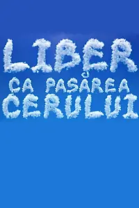 Постер к сериалу «Liber ca pasarea cerului (2019)»