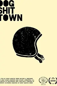 Главный постер фильма «Dog Shit Town (2018)»