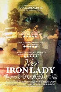 Постер к фильму «Your Iron Lady (2020)»