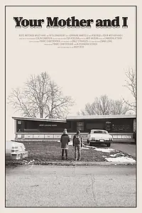 Главный постер фильма «Your Mother and I (2019)»