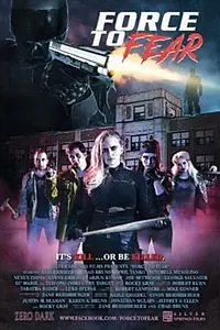 Главный постер фильма «Force to Fear (2020)»