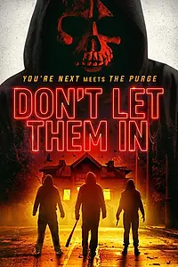 Главный постер фильма «Don't Let Them In (2020)»