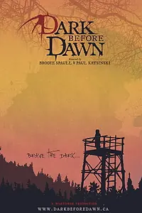 Постер к сериалу «Dark Before Dawn (2019)»