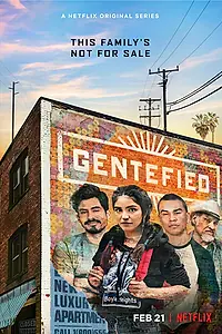 Постер к сериалу «Gentefied: Обратная сторона американской мечты (2020 - 2021)»