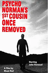 Главный постер фильма «Psycho Norman's 1st Cousin Once Removed (2019)»