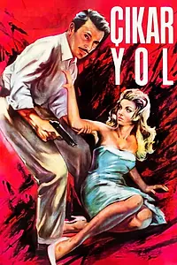 Постер к фильму «Çikar yol (1962)»