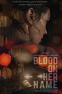Постер к фильму «Кровь на её имени (2019)»