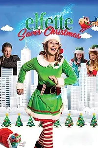 Постер к фильму «Эльфетта спасает Рождество (2019)»