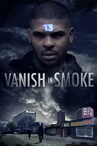 Главный постер фильма «Vanish in Smoke (2019)»