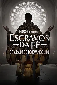 Главный постер сериала «Рабы веры: Глашатаи Евангелия (2026)»
