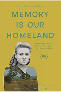 Главный постер фильма «Память — это наша родина (2019)»
