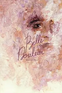 Главный постер фильма «Belle Douleur (2019)»