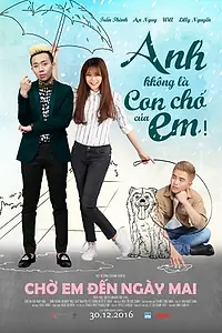 Главный постер фильма «Cho Em Dên Ngày Mai (2016)»