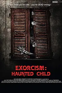 Главный постер фильма «Exorcism: Haunted Child (2015)»