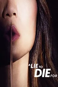 Главный постер сериала «A Lie to Die For (2019)»