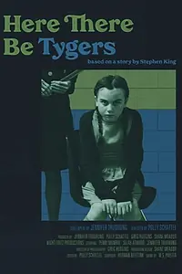 Постер к фильму «Here There Be Tygers (2019)»