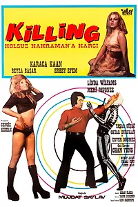 Постер к фильму «Killing kolsuz kahramana karsi (1974)»
