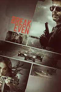 Постер к фильму «Break Even (2020)»