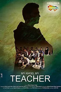 Постер к фильму «My Angel My Teacher (2019)»