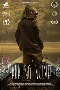 Главный постер фильма «Para No Volver (2019)»