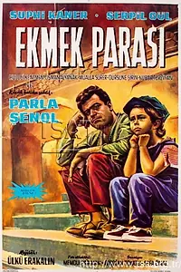 Главный постер фильма «Ekmek parasi (1962)»
