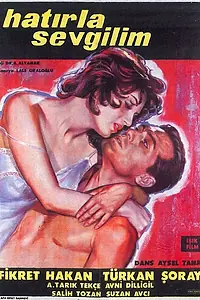 Главный постер фильма «Hatirla sevgilim (1961)»