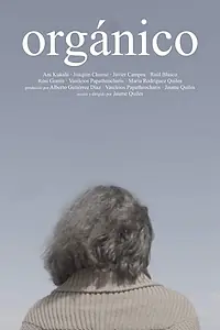 Постер к фильму «Orgánico (2019)»