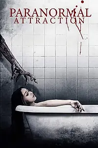 Главный постер фильма «Paranormal Attraction (2020)»
