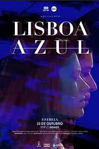 Постер к сериалу «Lisboa Azul»