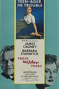 Главный постер фильма «Эти дикие годы (1956)»
