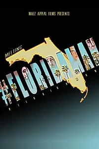 Главный постер фильма «Meeting #FloridaMan (2019)»