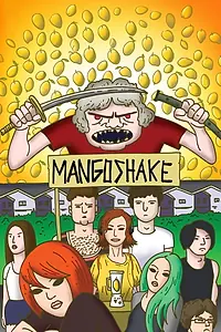 Постер к фильму «Mangoshake (2018)»