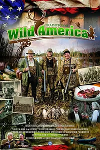 Постер к фильму «Traditional Wild America (2019)»