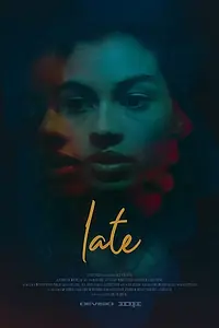 Постер к фильму «Late»
