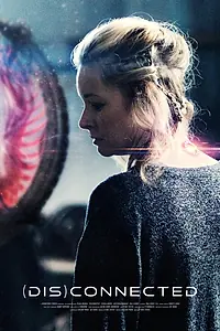 Постер к фильму «Disconnected (2023)»