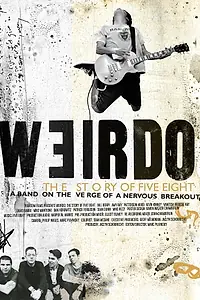 Главный постер фильма «Weirdo: The Story of Five Eight (2020)»