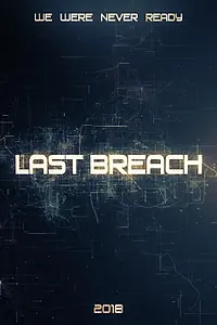 Постер к фильму «Last Breach (2018)»