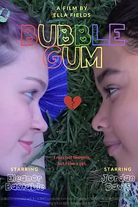 Постер к фильму «Bubble Gum (2018)»