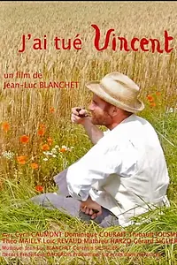 Главный постер фильма «J'ai Tué Vincent (2018)»