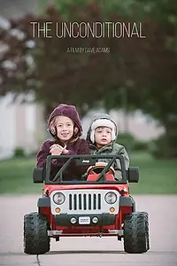 Постер к фильму «The Unconditional (2018)»