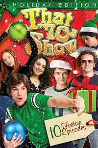 Главный постер фильма «That '70s Show: Holiday Edition (2011)»