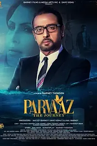 Постер к фильму «Parvaaz: The Journey (2021)»