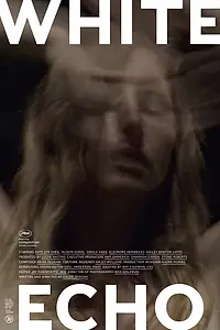 Постер к фильму «White Echo (2019)»