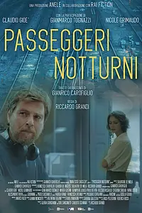 Главный постер фильма «Passeggeri notturni (2019)»