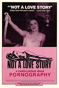 Постер к фильму «Не история любви: Фильм о порнографии (1981)»
