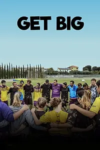 Постер к фильму «Get Big (2018)»